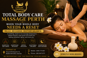 Total Body Care Massage for Busy Lifestyles: When Your Whole Body Needs a Reset